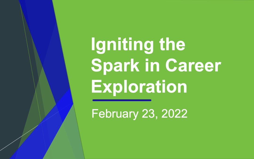 Igniting the Spark in Career Exploration