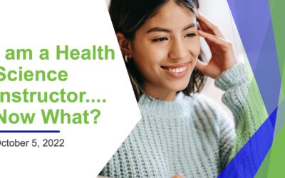 I am a Health Science Instructor…. Now What?