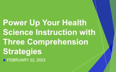 Power Up Your Health Science Instruction with Three Comprehension Strategies
