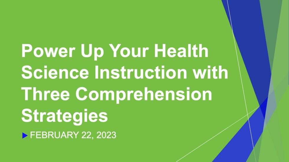 Power Up Your Health Science Instruction with Three Comprehension