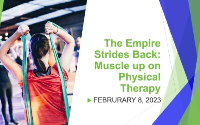 The Empire Strides Back: Muscle up on Physical Therapy